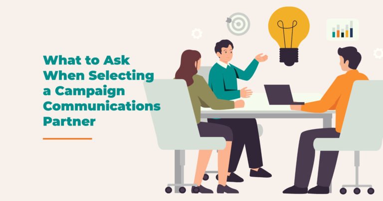 What to Ask When Selecting a Campaign Communications Partner